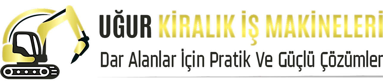 Uğur Kiralık İş Makineleri - Dar Alanlar İçin Pratik Ve Güçlü Çözümler